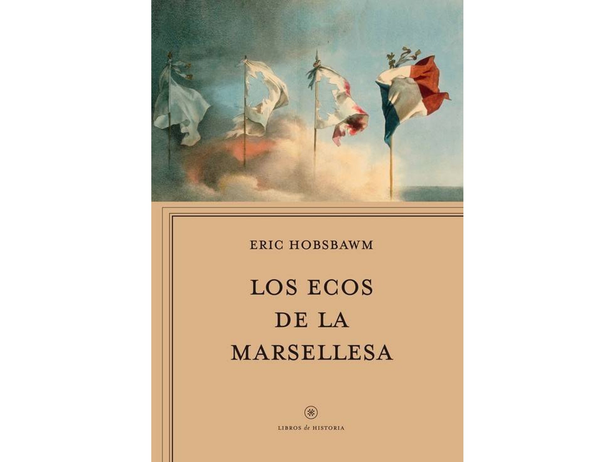 Libro Los Ecos De La Marsellesa de Eric J. Hobsbawm (Español)