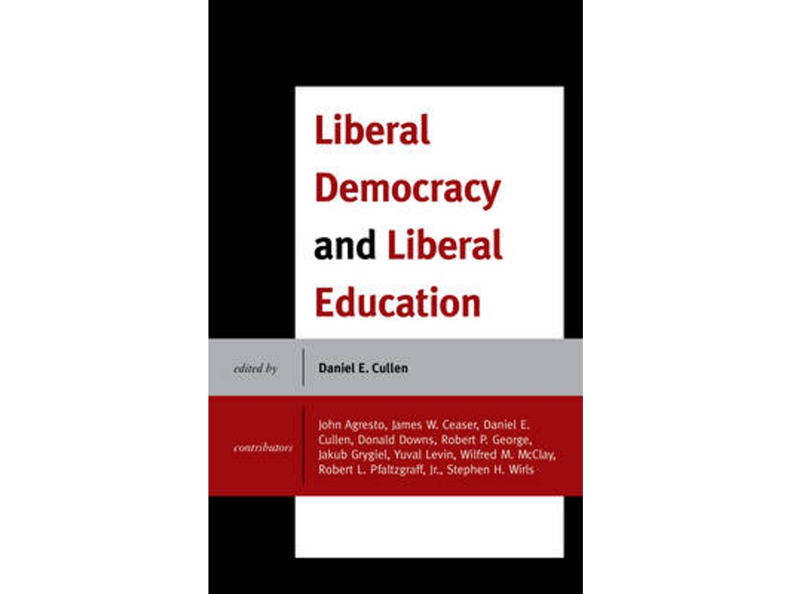 Libro Liberal Democracy and Liberal Education (Inglés)