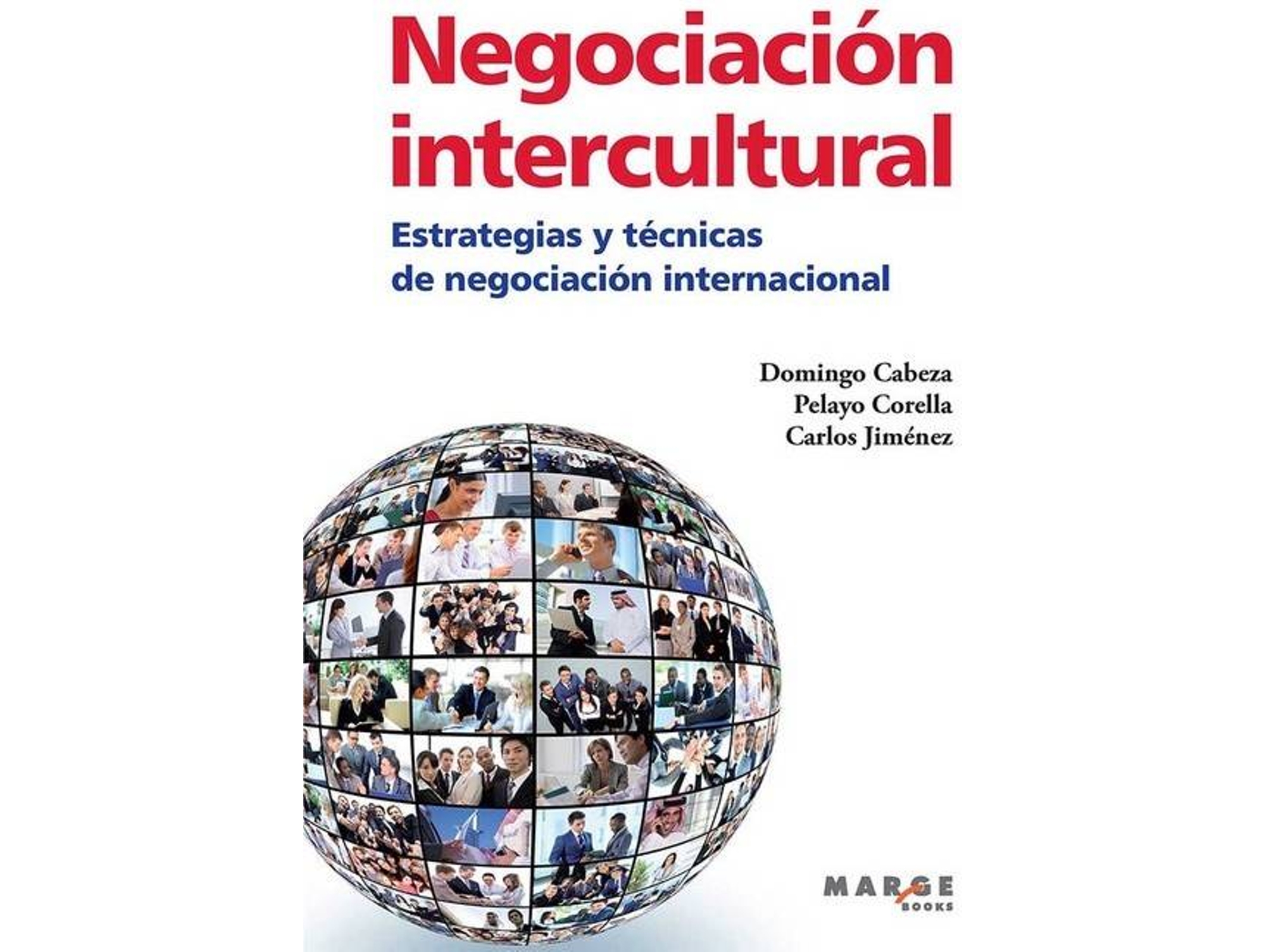 Libro Negociacion Intercultural.Modelos Estrategias Y Tecnicas de Domingo Cabeza (Español)