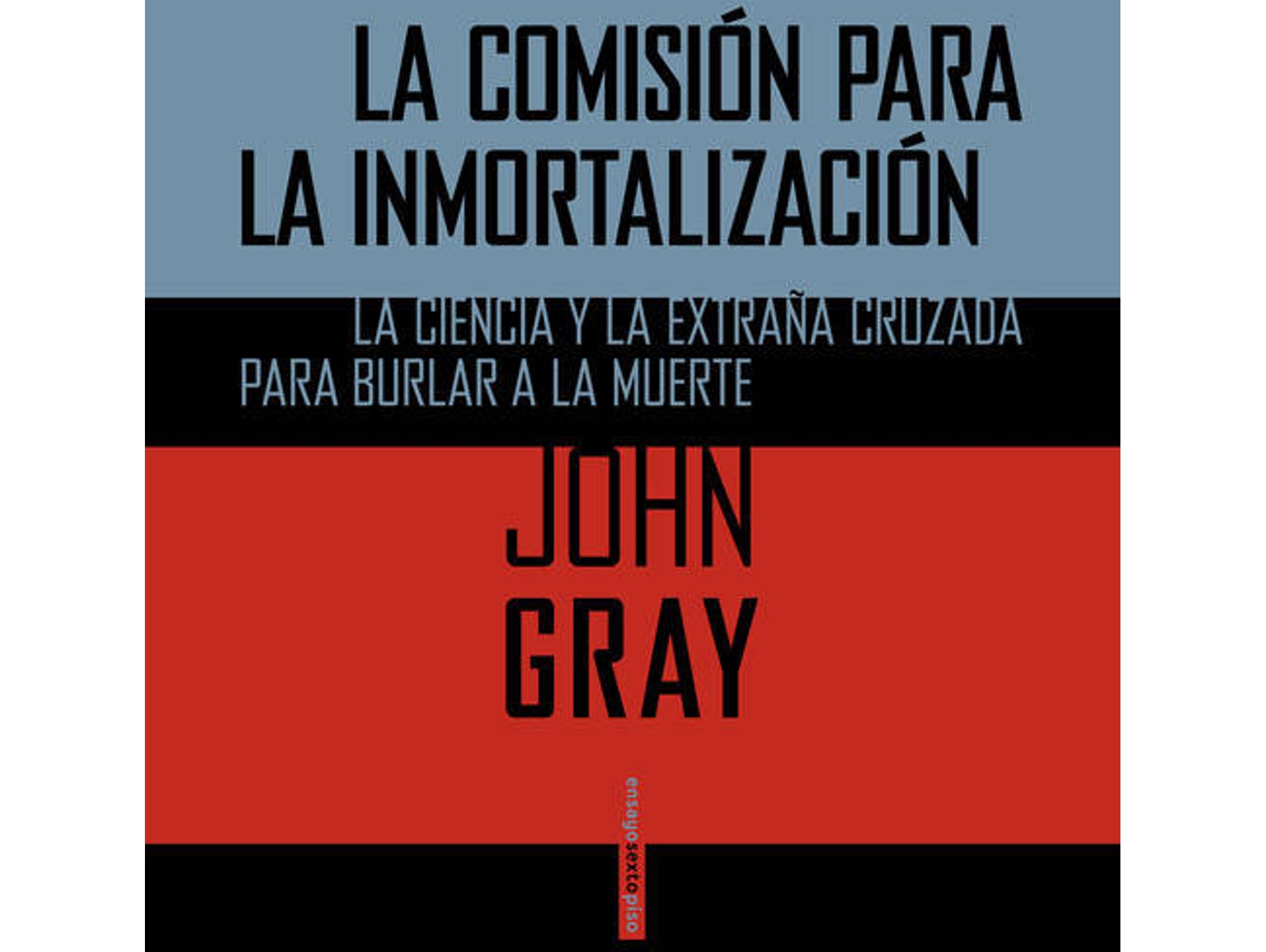 Libro La Comisión Para La Inmortalización de John Gray (Español)