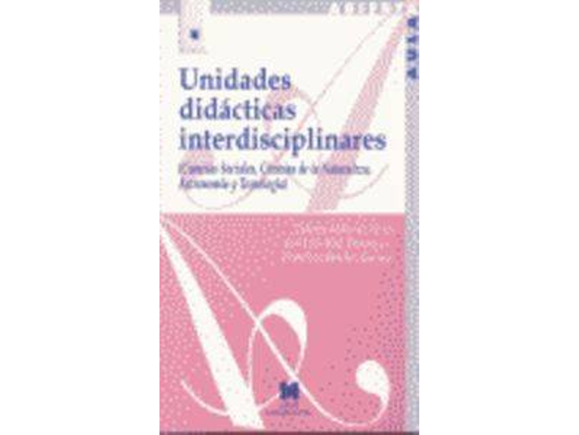 Libro Unidades Didacticas Interdisciplinares de Dolores Aviles De Torres (Español)