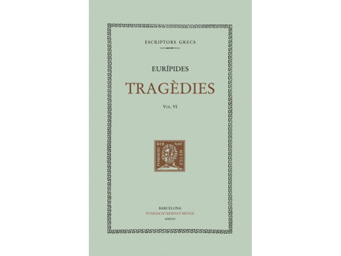 Libro Tragèdies, Vol. Vi. de EURÍPIDES (Catalan)