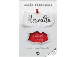 Libro Acredita - A Vida Sabe o que Faz de Júlia Domingues