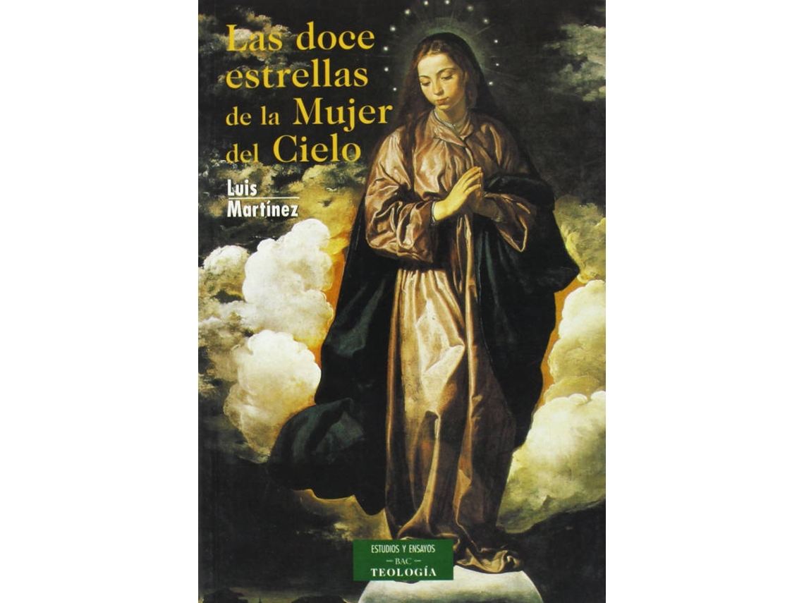 Libro Las Doce Estrellas De La Mujer Del Cielo de Luis Martínez (Español)