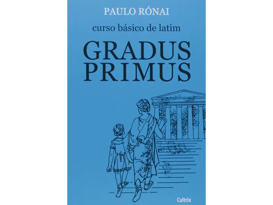 Libro Curso Básico De Latim Gradus Primus de Paulo Ronai (Portugués)