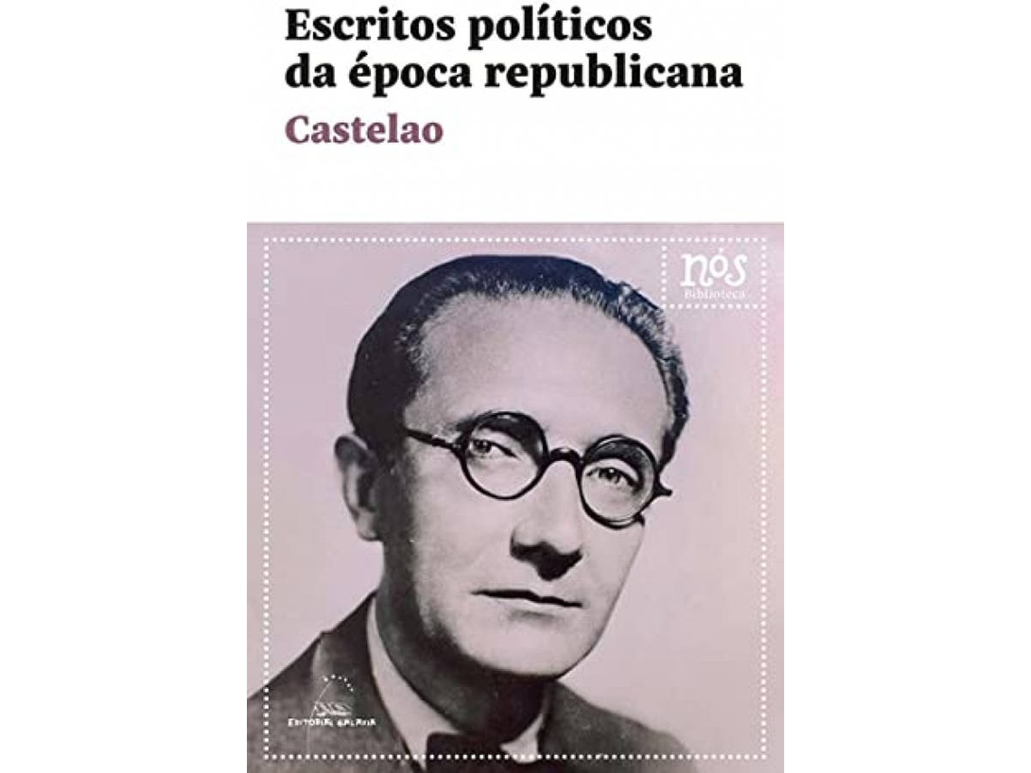 Libro Escritos Políticos Da Época Republicana de Castelao (Galego)