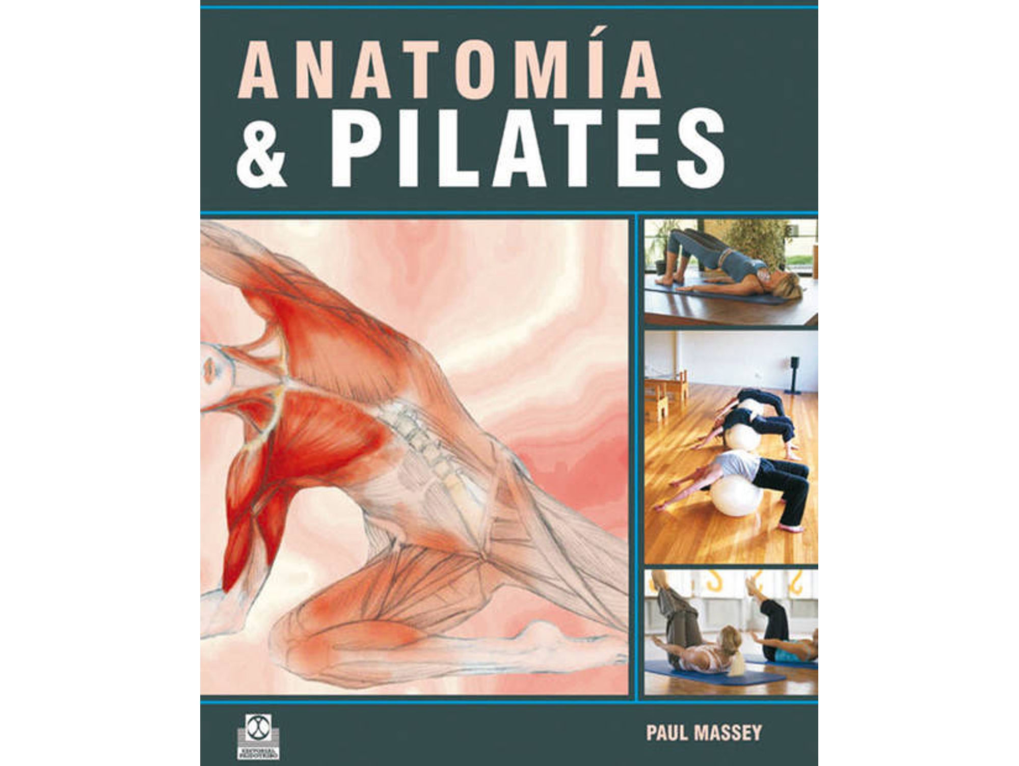 Libro Anatomía Y Pilates de Paul Massey (Español)