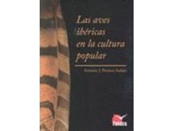 Libro Las Aves Ibéricas En La Cultura Popular de Antonio Pestana (Español)