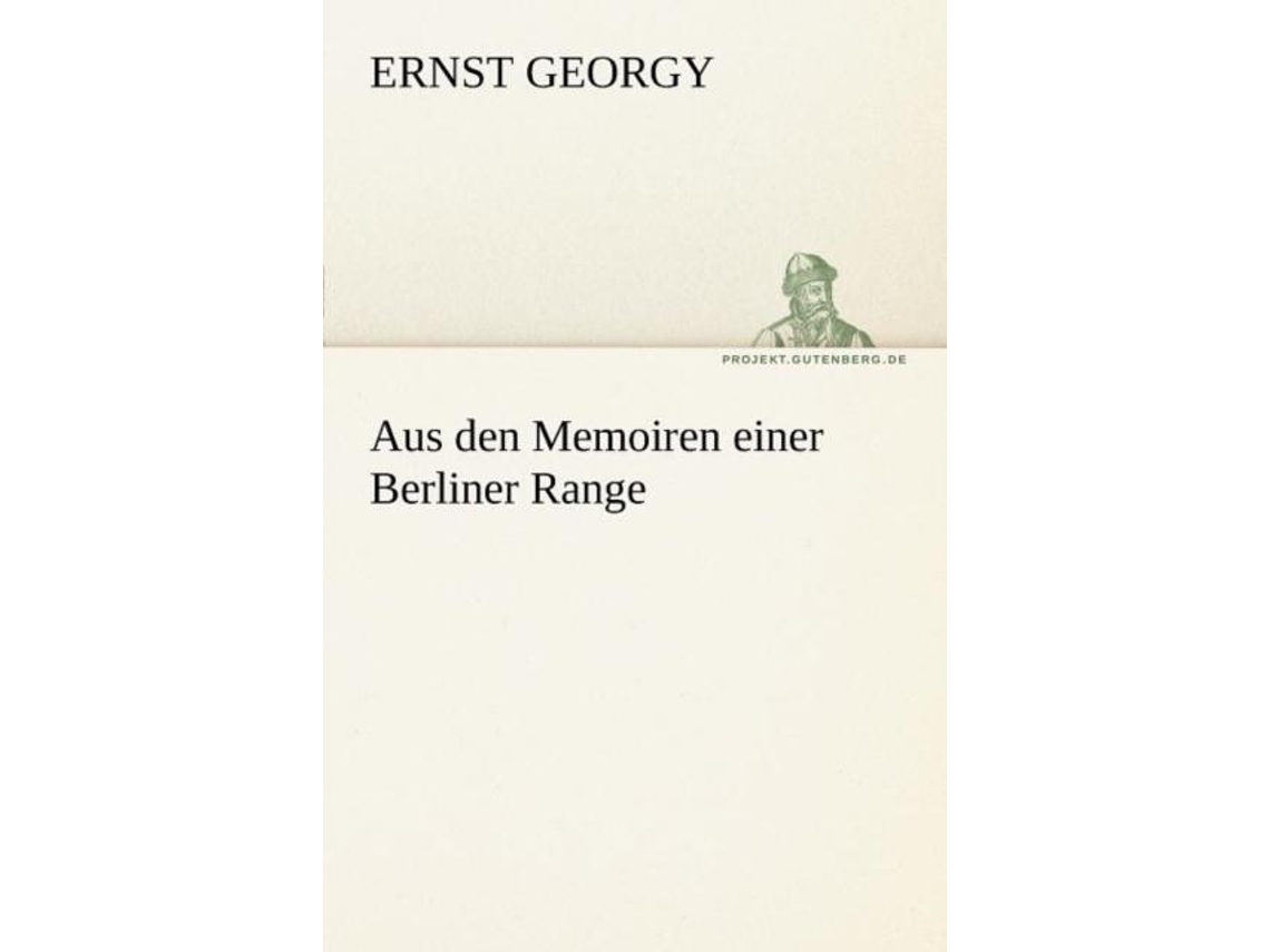 Libro Aus Den Memoiren Einer Berliner Range De Ernst Georgy (inglés)