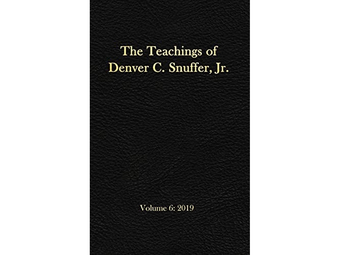 Libro The Teachings of Denver C Snuffer Jr Volume 6 2019 Readers Edition Hardback 6 x 9 in de Denver C Snuffer (Inglés - Tapa Dura)