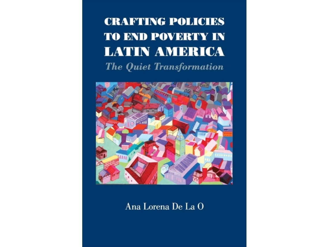 Crafting Policies to End Poverty in Latin America
