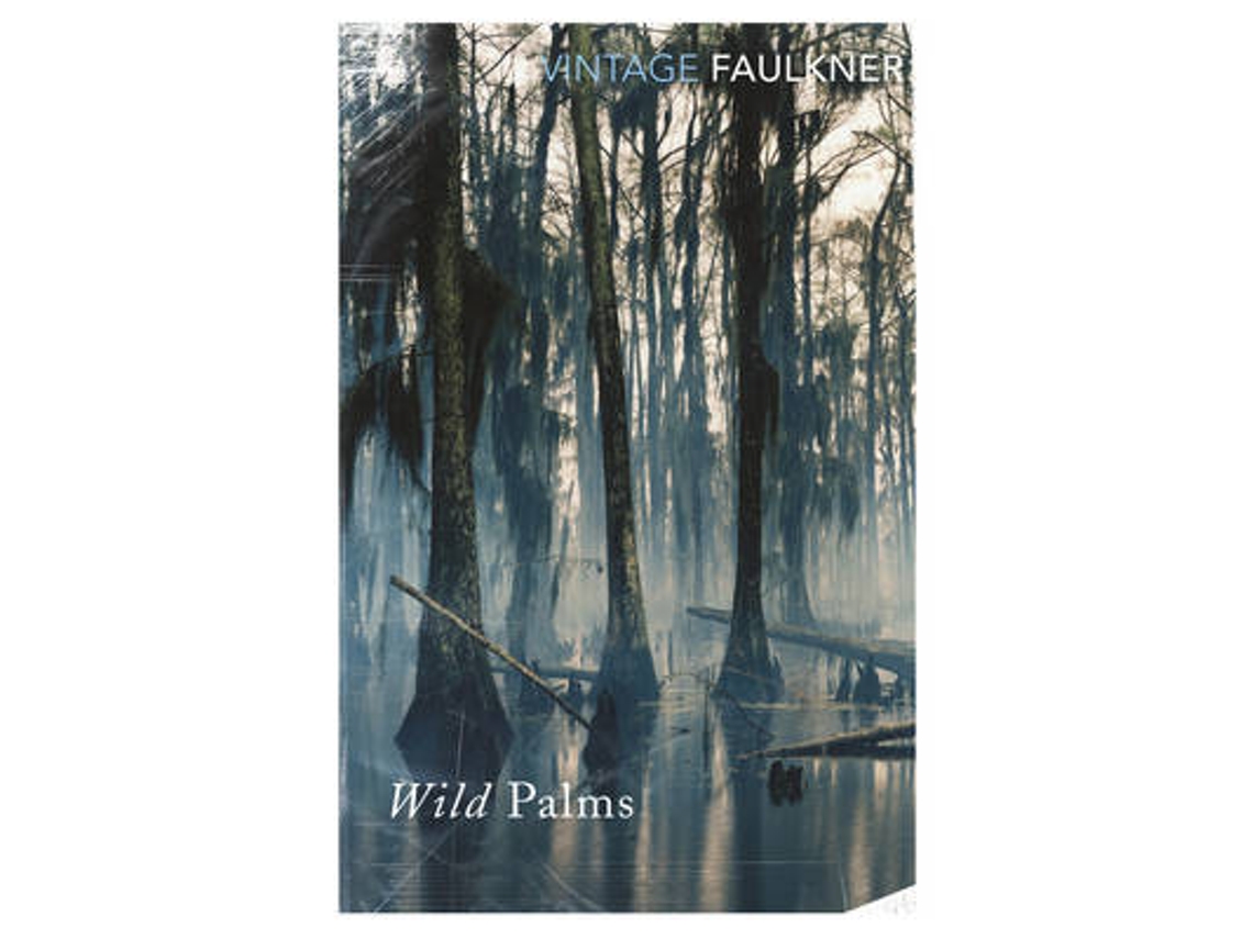 Libro Wild Palms de William Faulkner e W Faulkner (Inglés)
