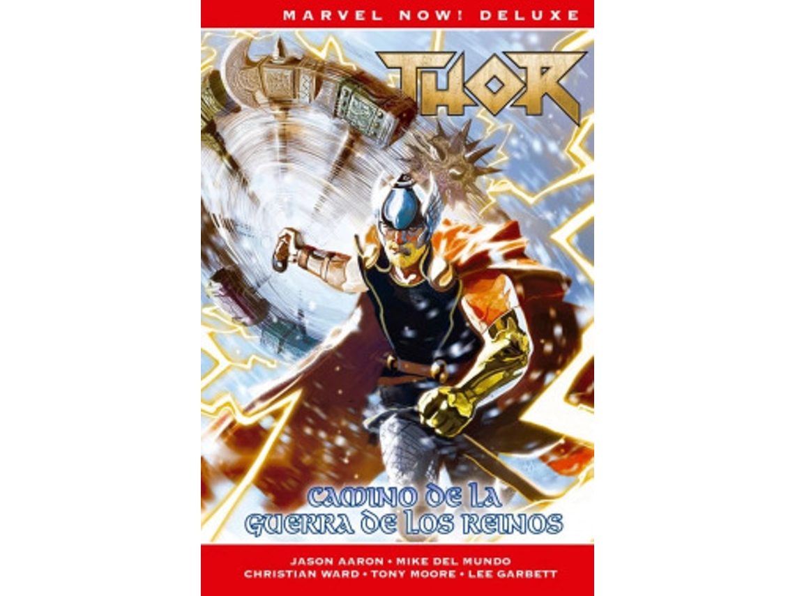 Libro Marvel Now! Deluxe Thor De Jason Aaron 7. Camino De Guerra De Reinos de Lee Garbett