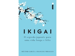 Libro Ikigai Nova Edição O Segredo Japonês Para Uma Vida Longa E Feliz de Héctor García (Portugués)