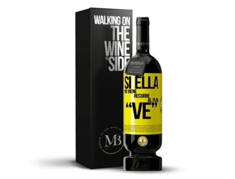 Vino Tinto MENSAGEM EM UMA GARRAFA «Si Ella No Viene, Recurre Al Plan Ve» 2014 (0.75 L - 1 unidade)