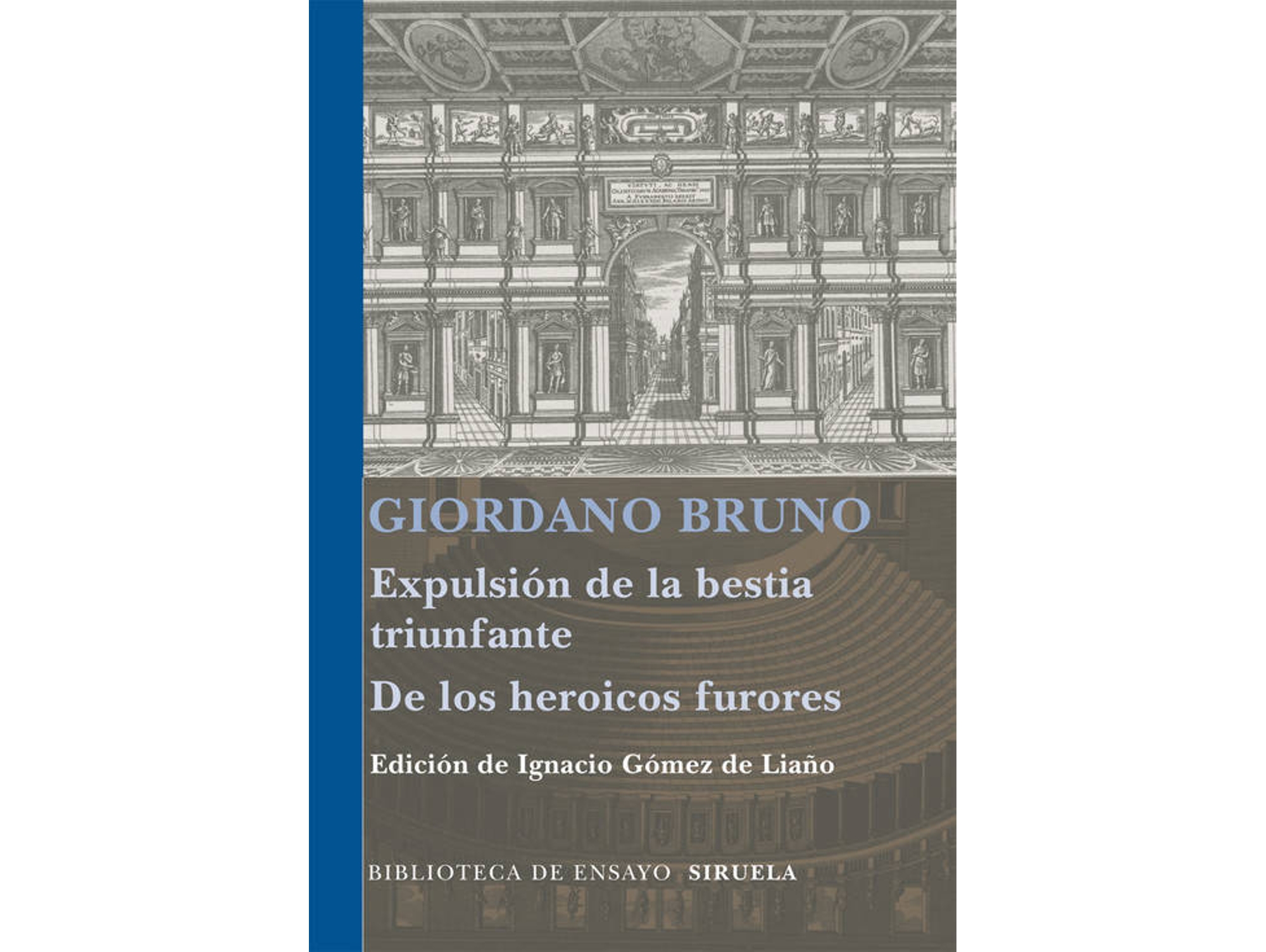 Libro Expulsión De La Bestia Triunfante / Los Heroicos Furores de Giordano Bruno (Español)