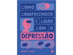 Libro Como Compreender e Lidar com a Depressão de Wendy Green (Portugués)