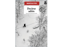 Libro Decirse Adiós de Marcello Fois (Español)
