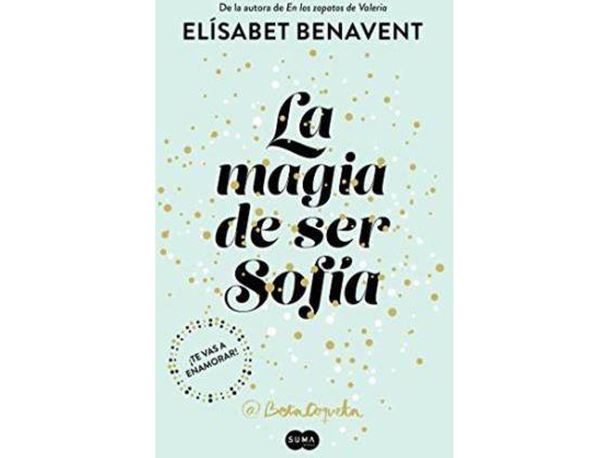 Libro La Magia de Ser Sofia de Elísabet Benavent (Año de edición - 2017)