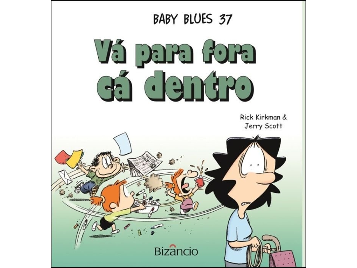 Libro Baby Blues 37 - Vá para fora cá dentro