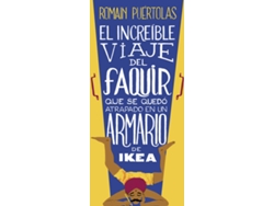 Libro Increible Viaje Faquir Quedo Atrapado En Armario Ikea de Romain Puertolas (Español)