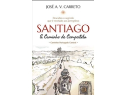Libro Santiago - A Caminho de Compostela de José A V Carreto (Portugués)