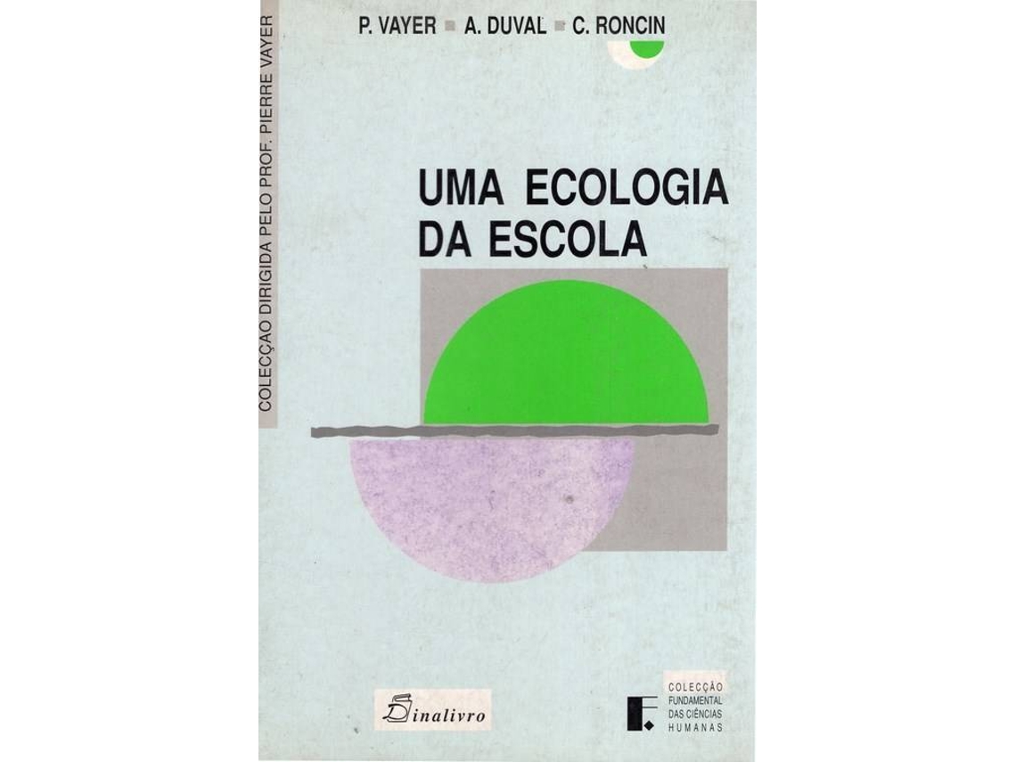Libro Uma Ecologia da Escola de Pierre Roncin Vayer (Portugués)