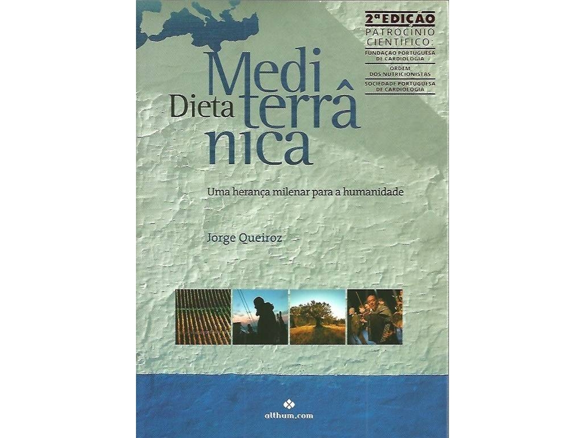 Libro Dieta Mediterrânica - Uma Herança Milenar Para A Humanidade de Jorge Queiroz (Portugués)