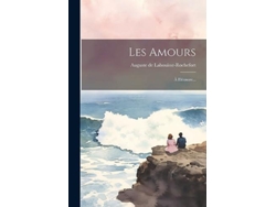 Libro Les Amours À Eléonore... de Auguste de Labouïsse-Rochefort (Inglés)