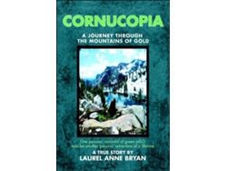 Libro CORNUCOPIA: A JOURNEY THROUGH THE MOUNTAINS OF GOLD Laurel Sappe (Inglés)
