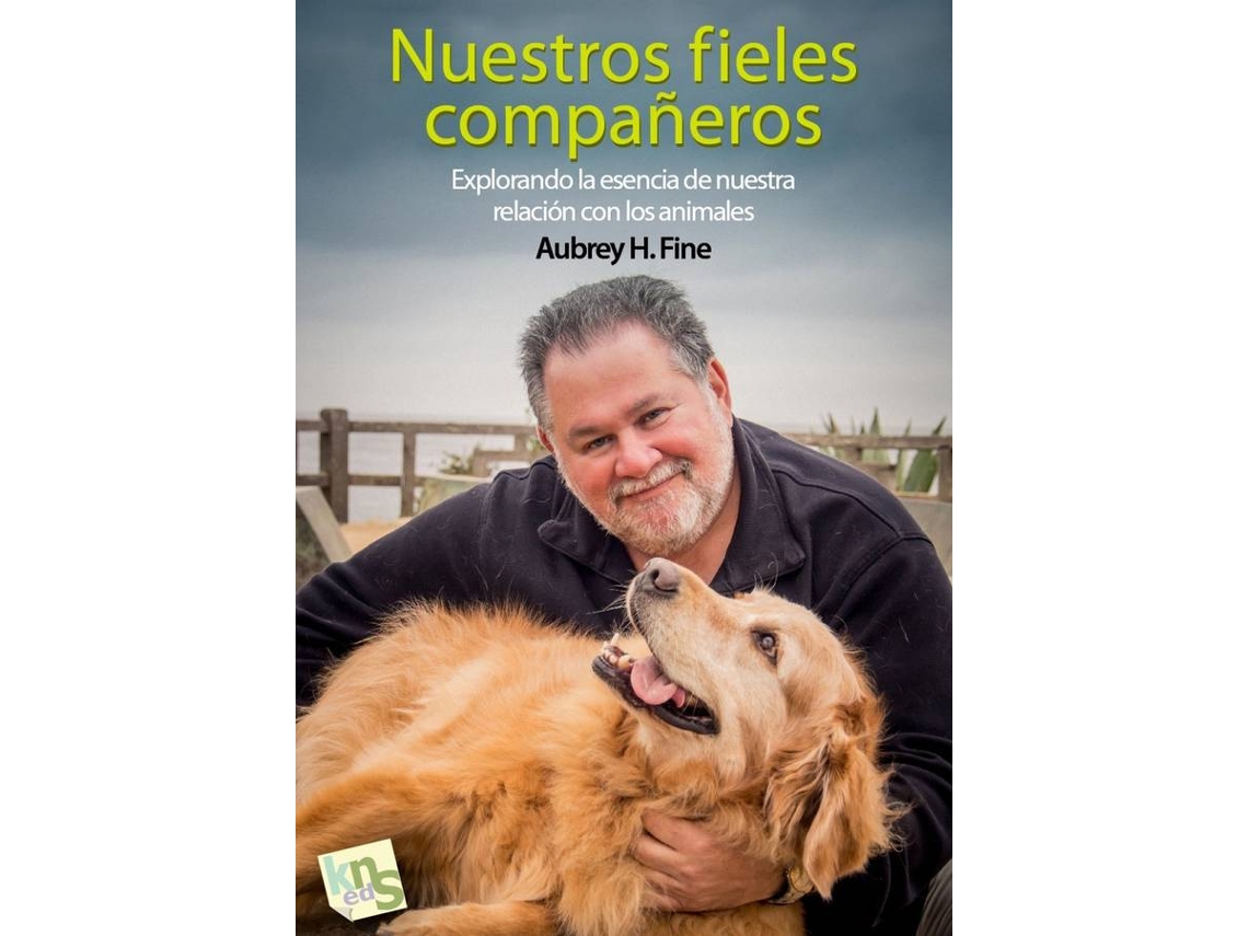 Libro Nuestros Fieles Compañeros de Aubrey H Fine (Español)