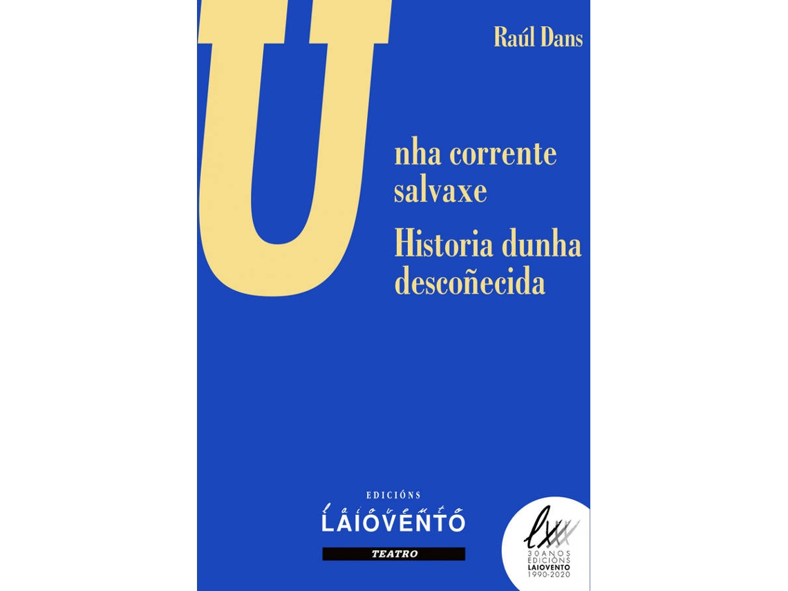Libro Unha Corrente Salvaxe de Raúl Dans (Galego)