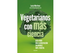 Libro Vegetarianos Con Más Ciencia de Martínez, Lucía (Castellano)