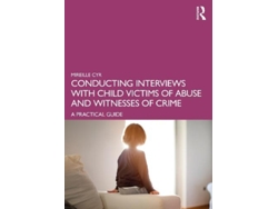 Libro Conducting Interviews with Child Victims of Abuse and Witnesses of Crime (Inglés)
