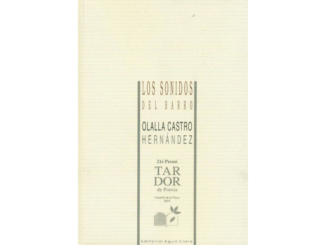 Libro Los Sonidos Del Barro de Olalla Castro Hernández (Español)