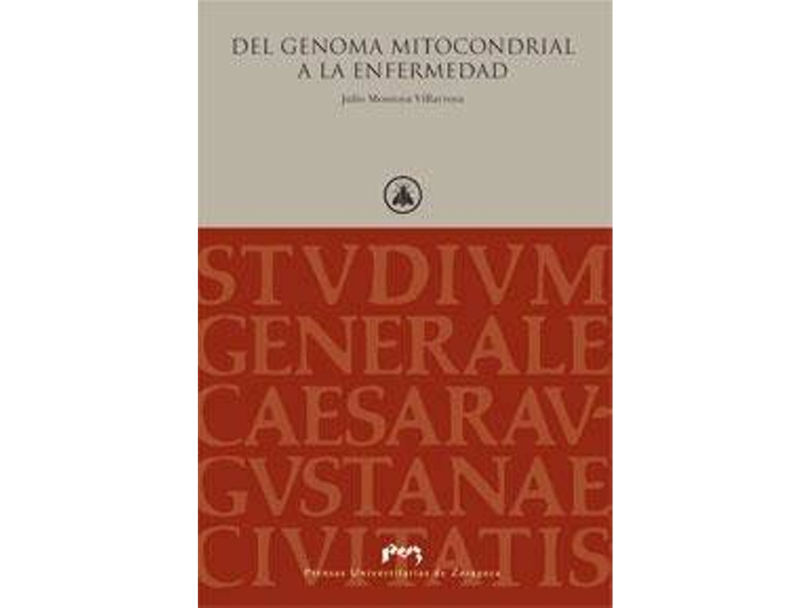 Libro Del Genoma Mitocondrial A La Enfermedad de Julio Montoya Villarroya (Español)