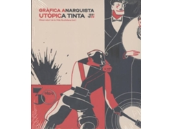 Libro Grafica Anarquista:Utopia Tinta 1931-1939 de Andres Antebi Arno (Catalán)