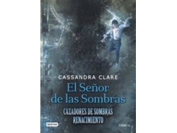 Libro Cazadores de Sombras - El Señor Sombras de Cassandra Clare (Año de Edición - 2017)