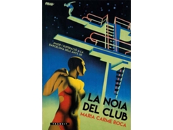 Libro La Noia Del Club de Maria Carme Roca (Catalán)