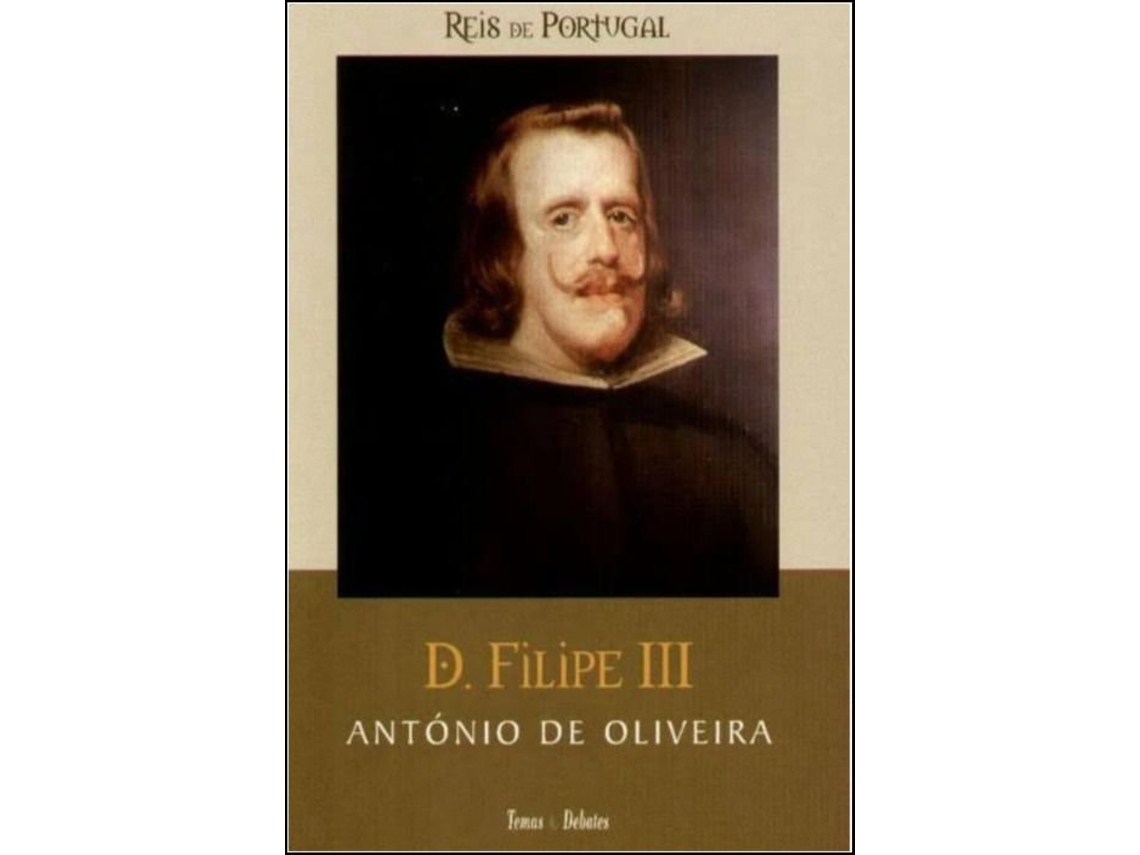 Libro D. Filipe III de Antã“Nio de Oliveira (Portugués)