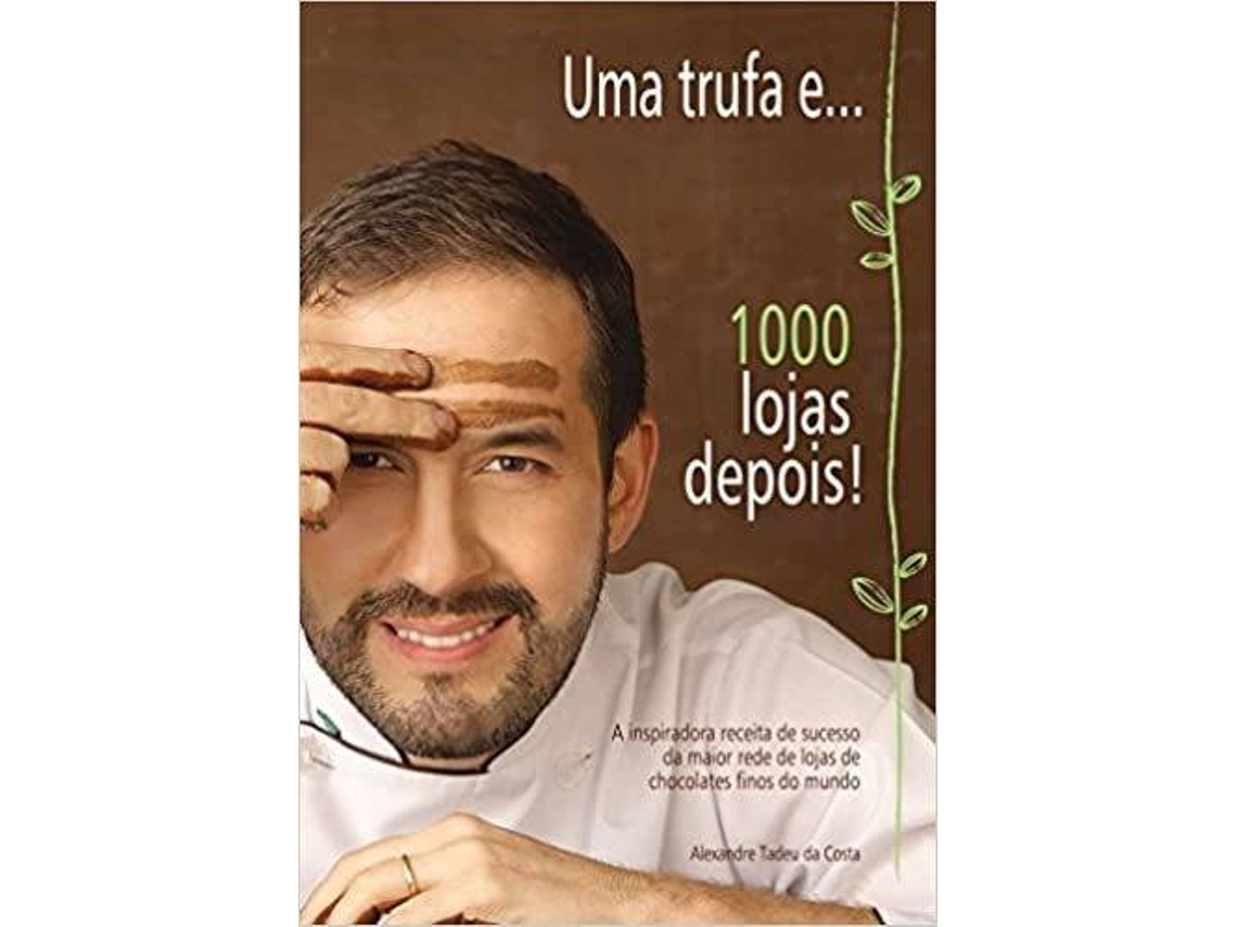 Libro Uma Trufa E 1000 Lojas Depois de Alexandre Tadeu da Costa (Portugués do Brasil)