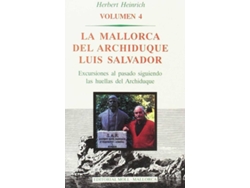 Libro La Mallorca Del Archiduque L.S de Herbert W Heinrich