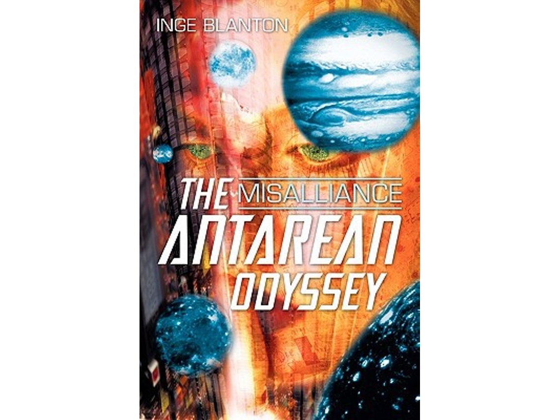 Libro The Antarean Odyssey Misalliance de Inge Blanton (Inglés)