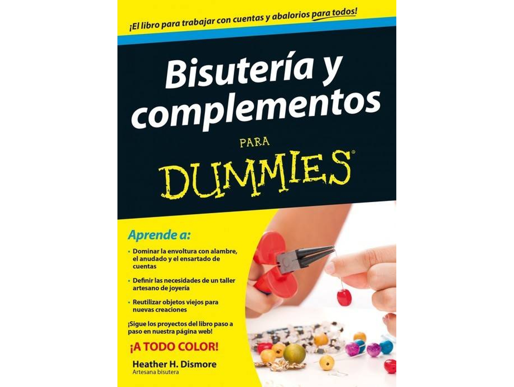 Libro Bisuteria Y Abalorios Para Dummies de Heather Dismore