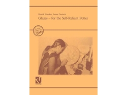 Libro Glazes - For The Self-reliant Potter De Henrik Norsker (inglés)
