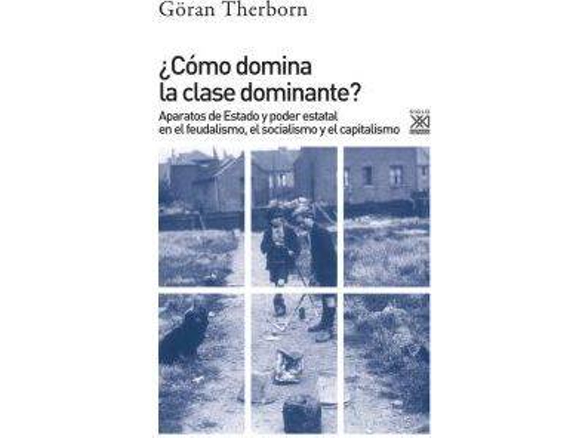 Libro ¿Cómo Domina Clase Dominante? de Goran Therborn (Español)