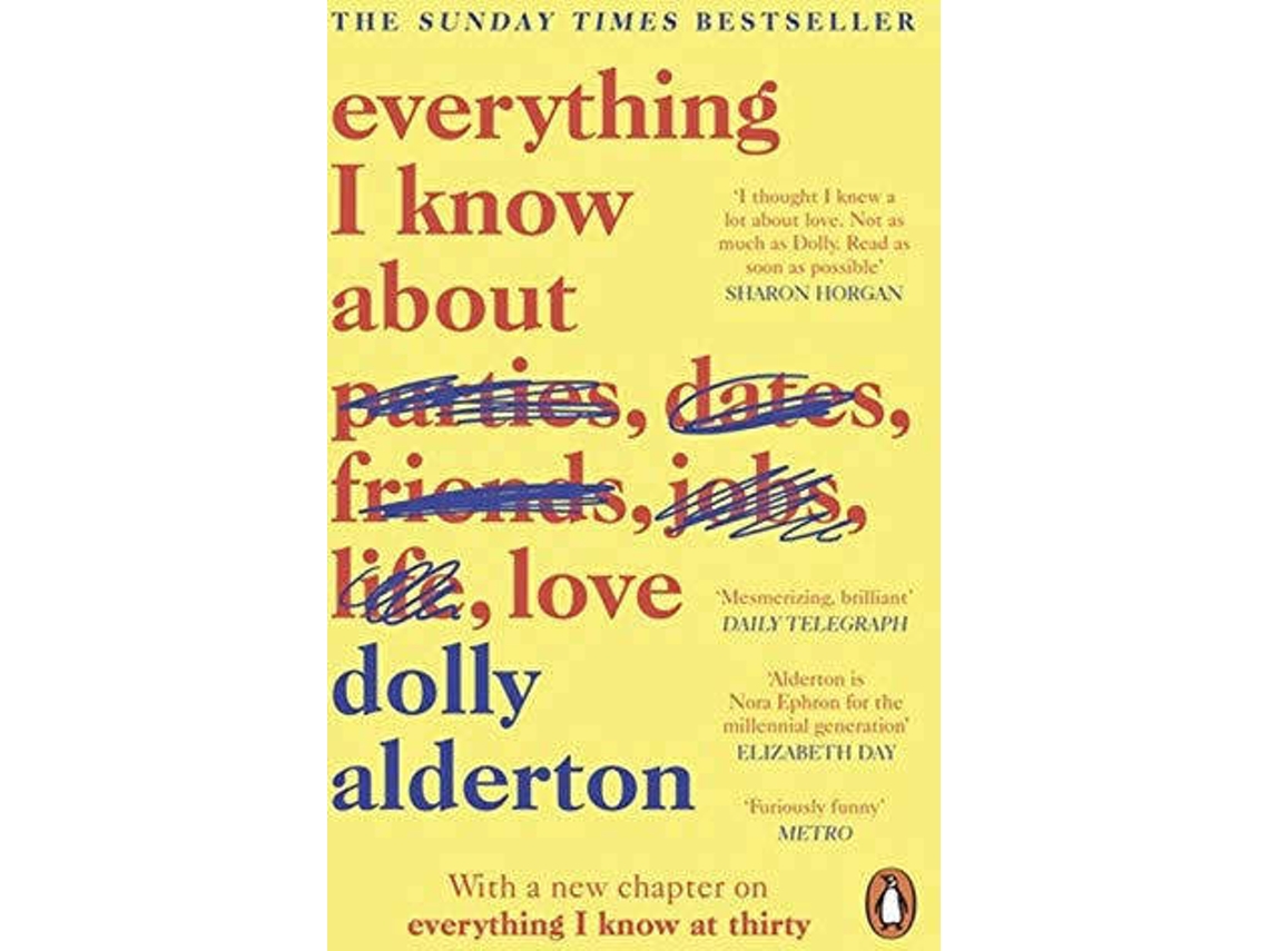 Libro Everything I Know About Love de Dolly Alderton (Inglés)