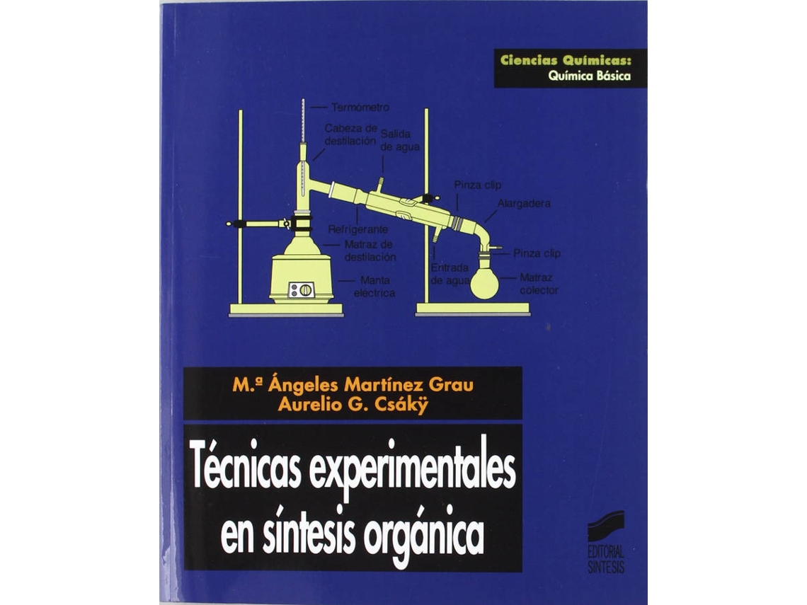 Libro Técnicas Experimentales En Síntesis Orgánica de M.A. Martínez González (Español)