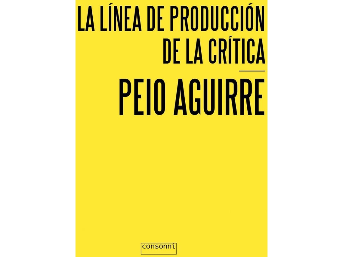 Libro La Línea De La Producción De La Crítica de Peio Aguirre (Español)