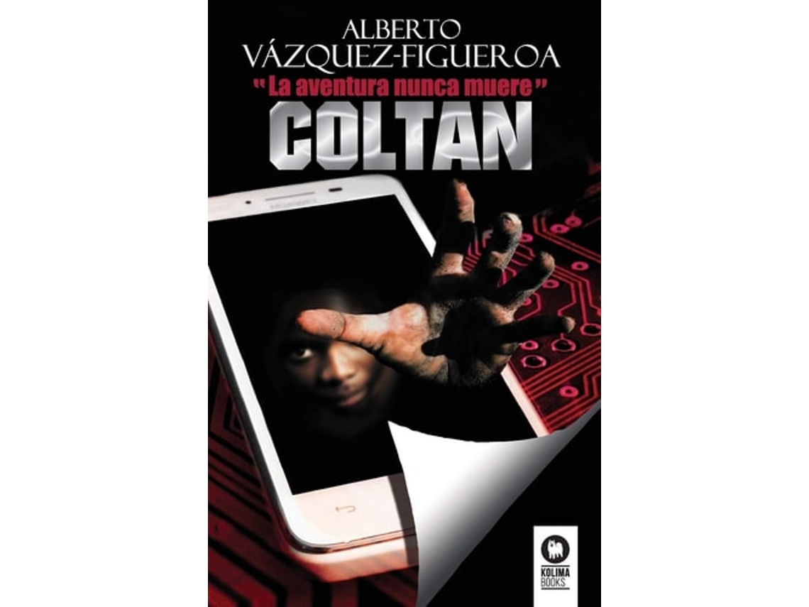 Libro Coltan De Alberto Vázquez-figueroa (español)